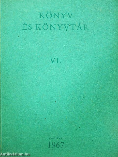 Könyv és könyvtár VI.