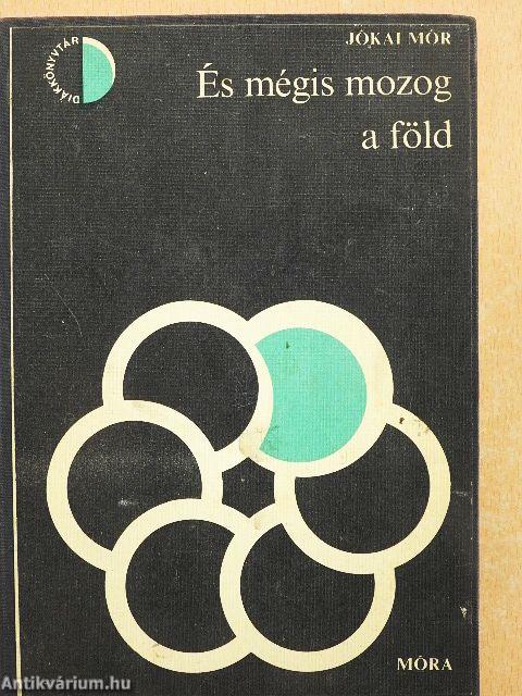 És mégis mozog a föld I-II.
