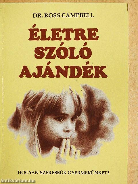 Életre szóló ajándék