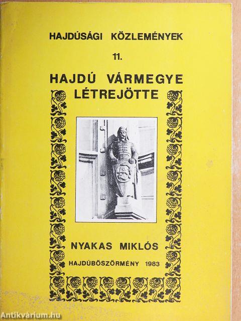 Hajdú vármegye létrejötte