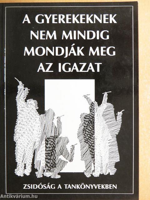 A gyerekeknek nem mindig mondják meg az igazat