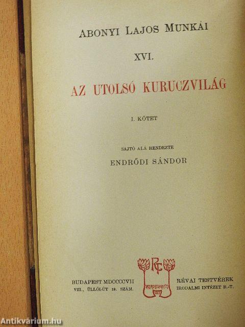 Az utolsó kuruczvilág I-II.