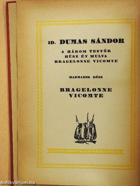 Bragelonne vicomte I-VI.