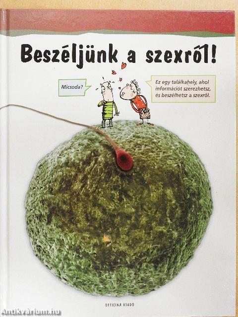 Beszéljünk a szexről!