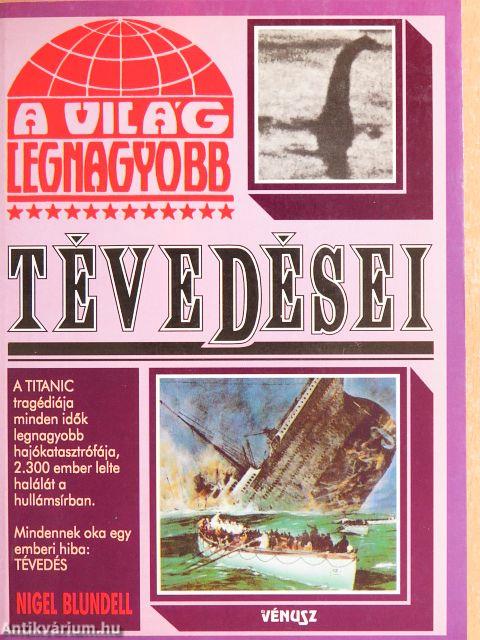 A világ legnagyobb tévedései