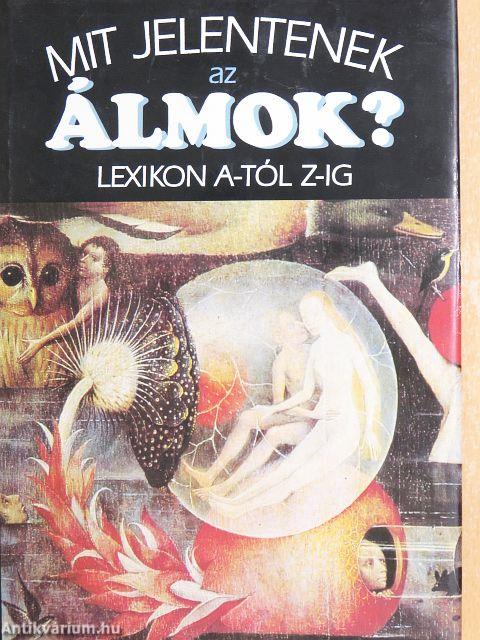 Mit jelentenek az álmok?