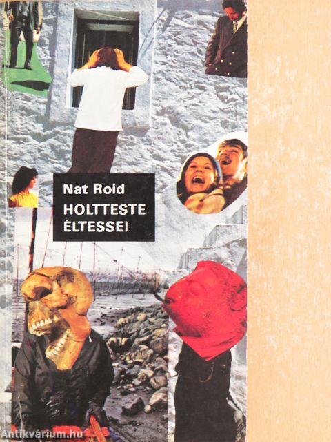 Holtteste éltesse!