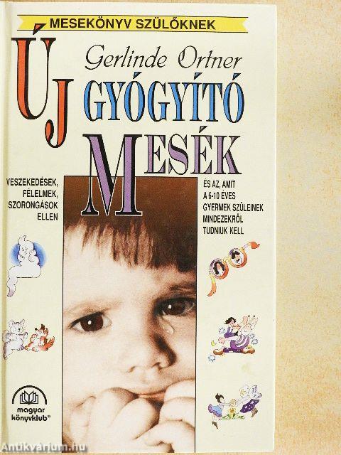 Új gyógyító mesék