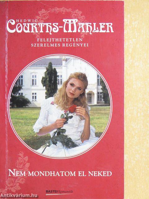 Nem mondhatom el neked