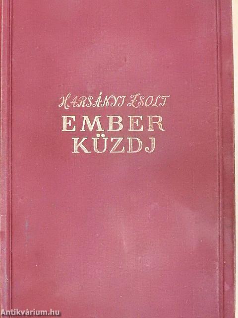 Ember küzdj'... I-III.