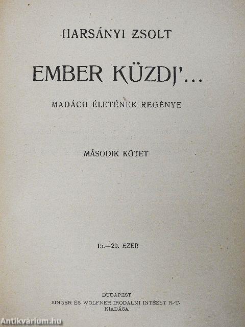 Ember küzdj'... I-III.