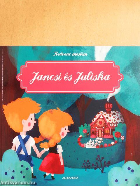 Jancsi és Juliska