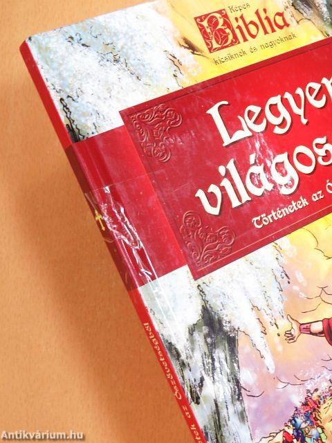 Legyen világosság!