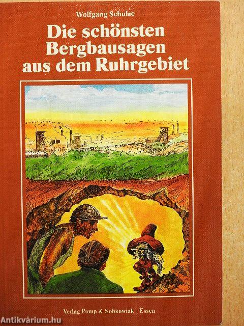 Die schönsten Bergbausagen aus dem Ruhrgebiet