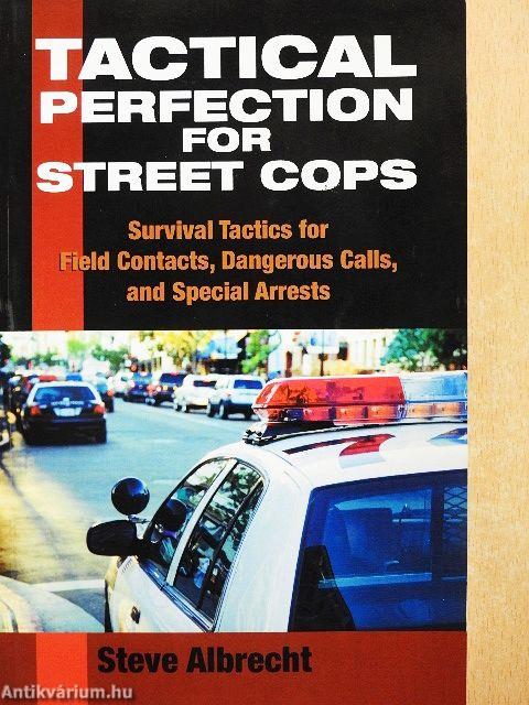 Tactical Perfection for Street Cops