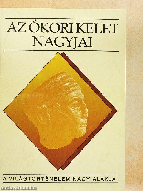 Az ókori kelet nagyjai