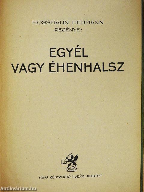 Egyél vagy éhenhalsz