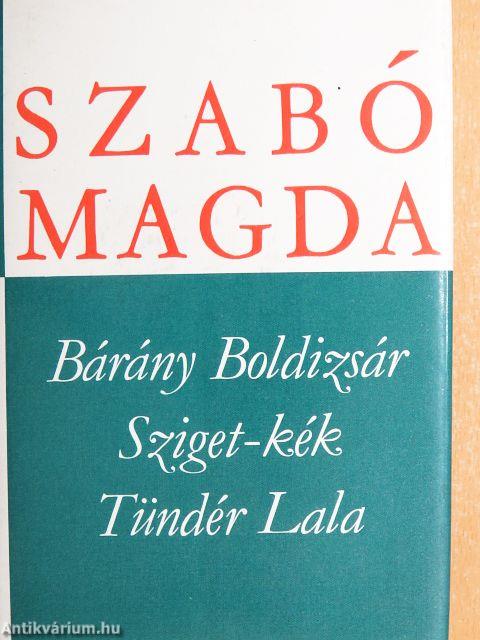 Bárány Boldizsár/Sziget-kék/Tündér Lala