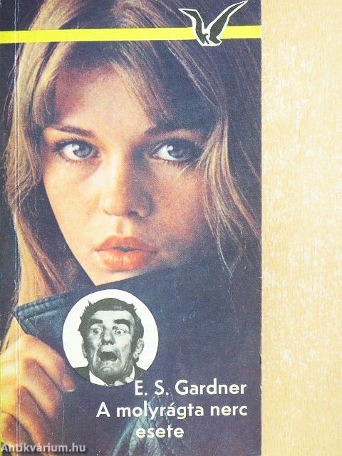 A molyrágta nerc esete