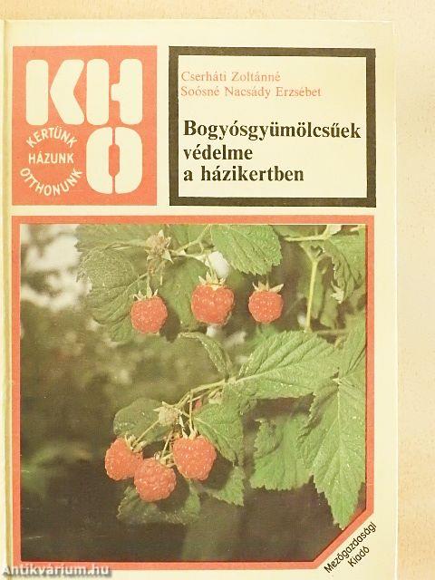 Bogyósgyümölcsűek védelme a házikertben