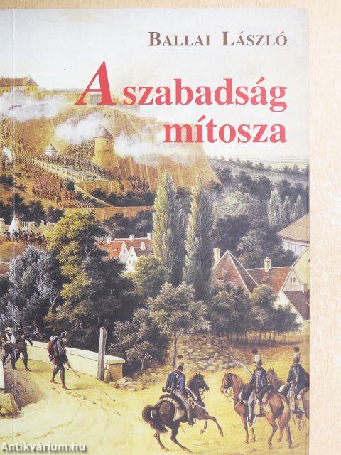 A szabadság mítosza