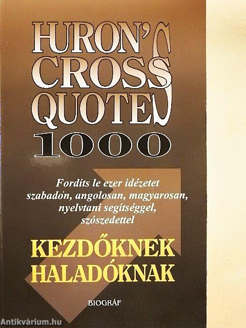 Huron's Cross Quotes 1000