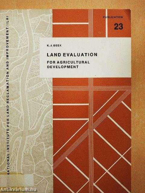 Land Evaluation for Agricultural Development