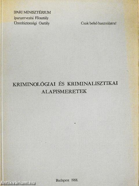 Kriminológiai és kriminalisztikai alapismeretek