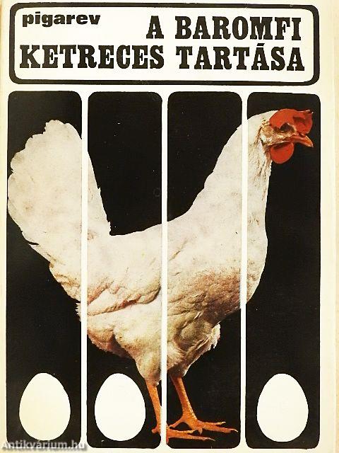 A baromfi ketreces tartása