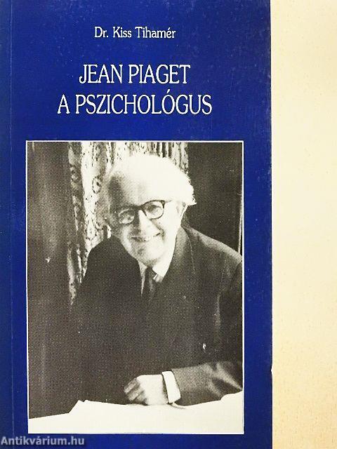 Jean Piaget a pszichológus