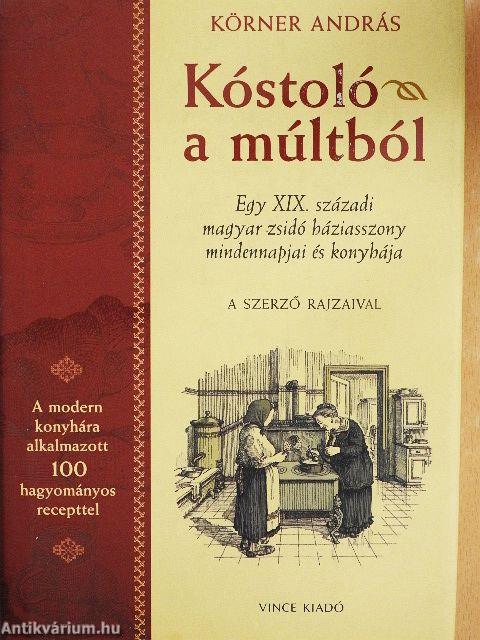 Kóstoló a múltból