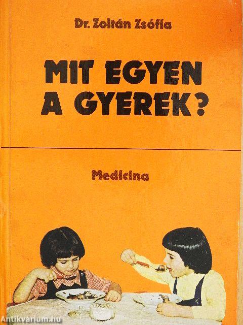 Mit egyen a gyerek?