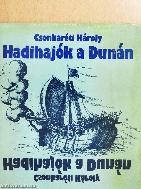 Hadihajók a Dunán