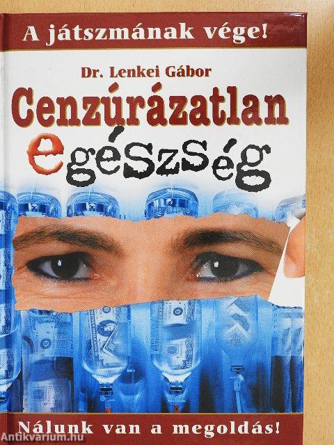 Cenzúrázatlan egészség 1.