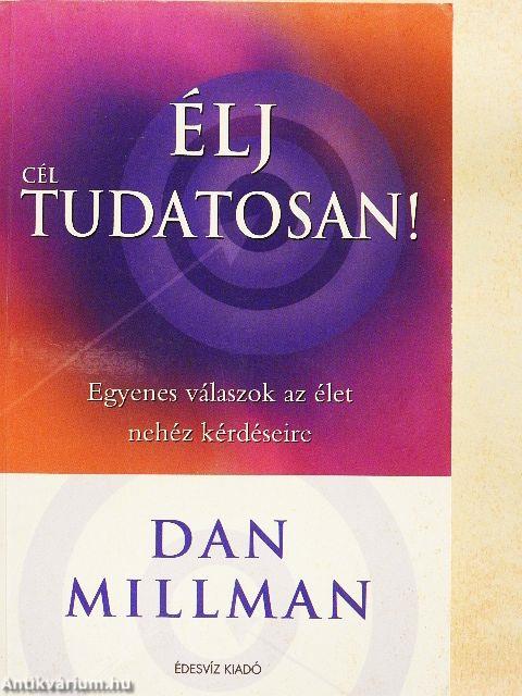 Élj céltudatosan!