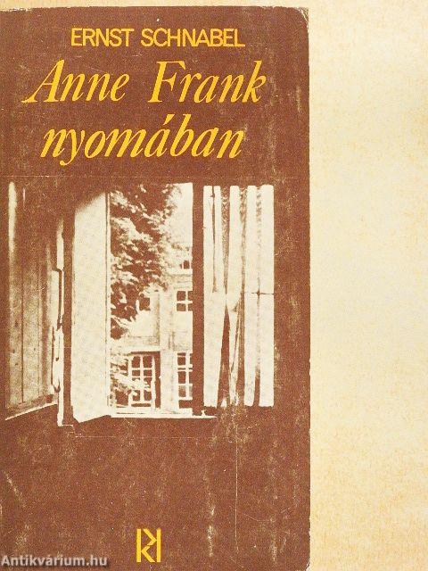 Anne Frank naplója/Anne Frank nyomában