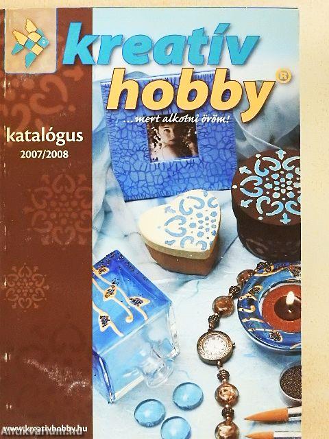 Kreatív Hobby Katalógus 2007/2008