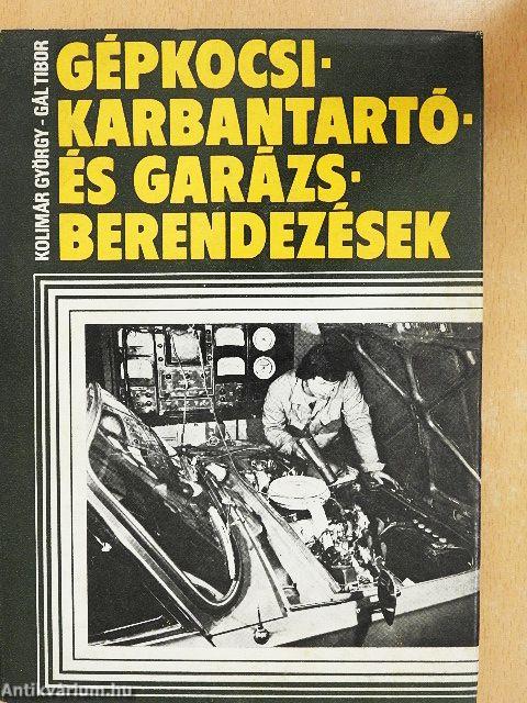 Gépkocsi-karbantartó- és garázsberendezések