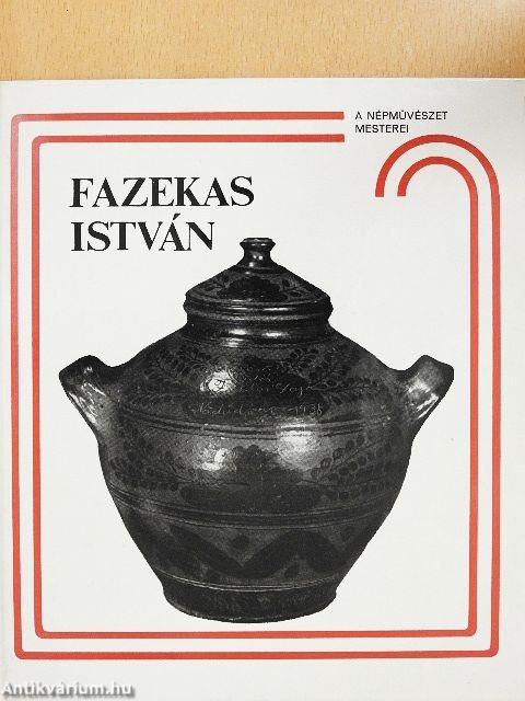 Fazekas István és a nádudvari fazekasság
