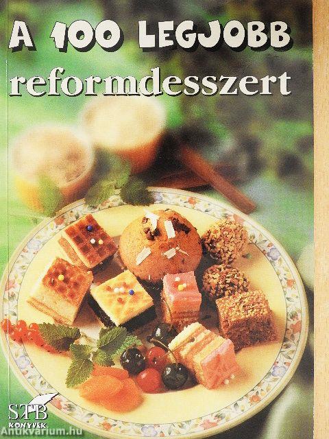 A 100 legjobb reformdesszert