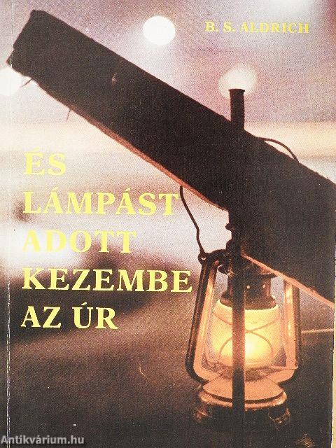 És lámpást adott kezembe az Úr