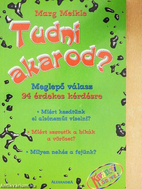 Tudni akarod?