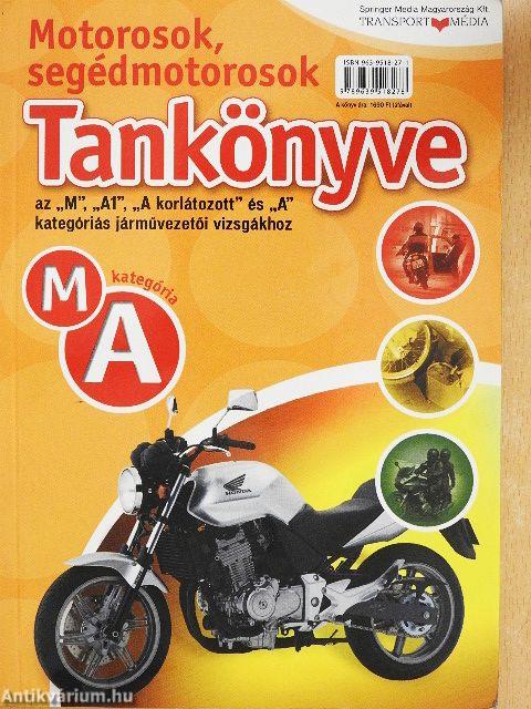 Motorosok, segédmotorosok tankönyve