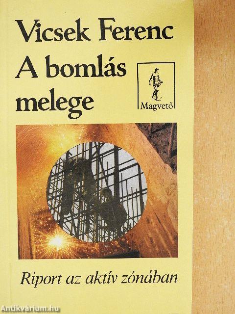A bomlás melege