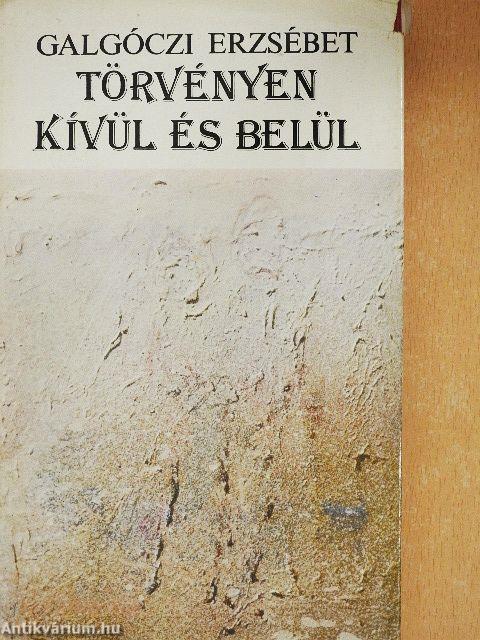 Törvényen kívül és belül