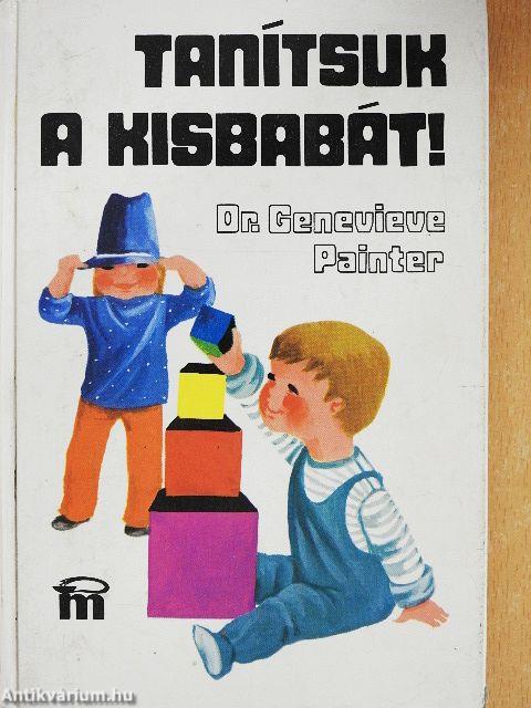 Tanítsuk a kisbabát!
