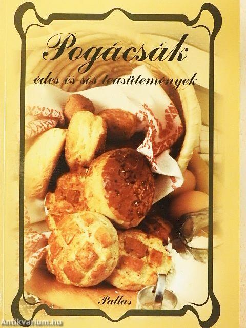 Pogácsák, édes és sós teasütemények