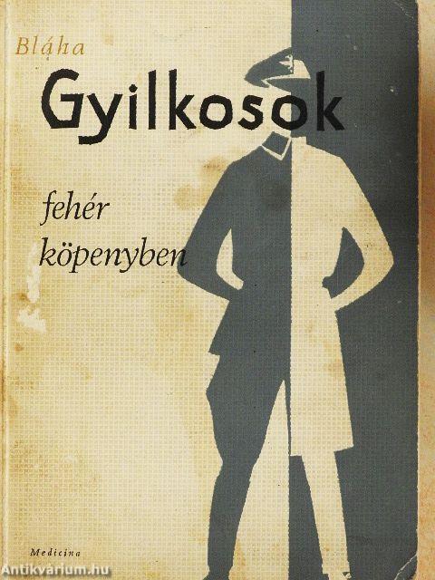 Gyilkosok fehér köpenyben