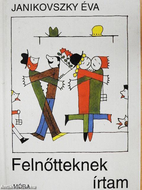 Felnőtteknek írtam