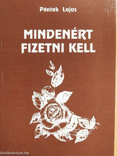Mindenért fizetni kell